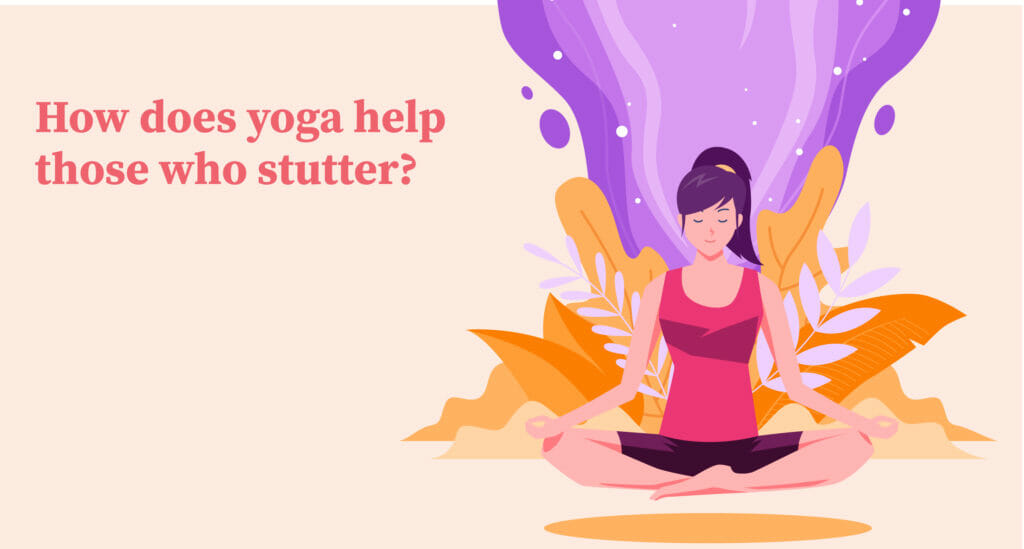 How does yoga help in stammering
